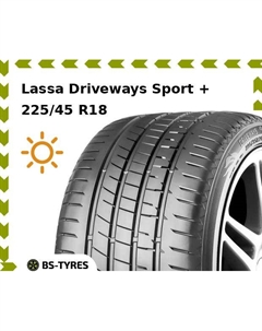 Летние шины Lassa Driveways Sport + 225/45 R18 95Y