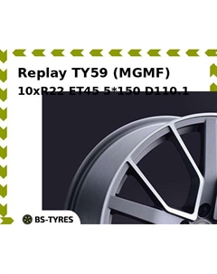Колесный диск Replay TY59 (MGMF) 10xR22 ET45 5*150 D110.1