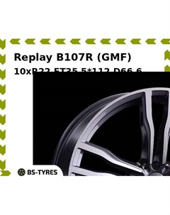 Колесный диск Replay B107R (GMF) 10xR22 ET35 5*112 D66.6