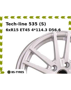 Колесный диск Tech Line Tech-line 535 (S) 6xR15 ET45 4*114.3 D56.6 Tech line