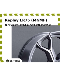 Колесный диск Replay LR75 (MGMF) 9.5xR21 ET49 5*120 D72.6