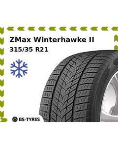 Зимние шины ZMax Winterhawke II 315/35 R21 111H Zmax