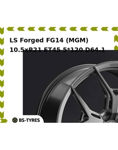 Колесный диск LS Forged FG14 (MGM) 10.5xR21 ET45 5*120 D64.1 Ls