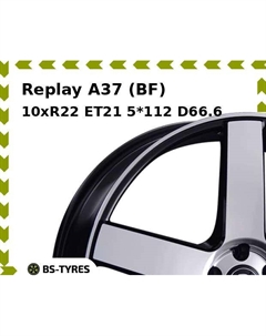 Колесный диск Replay A37 (BF) 10xR22 ET21 5*112 D66.6