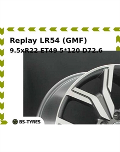 Колесный диск Replay LR54 (GMF) 9.5xR22 ET49 5*120 D72.6