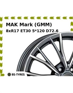 Колесный диск MAK Mark (GMM) 8xR17 ET30 5*120 D72.6 Mak