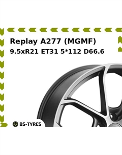 Колесный диск Replay A277 (MGMF) 9.5xR21 ET31 5*112 D66.6