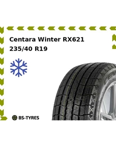 Зимние шины Centara Winter RX621 235/40 R19 96T