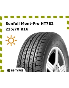 Летние шины Sunfull Mont-Pro HT782 225/70 R16 103H