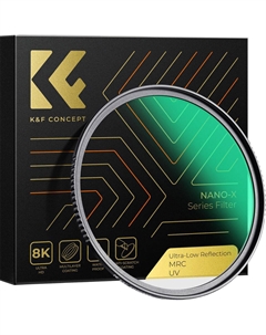 Фильтр K&F Concept Nano-X Series Ultra-Low Reflection UV KF01.2463 K&f concept