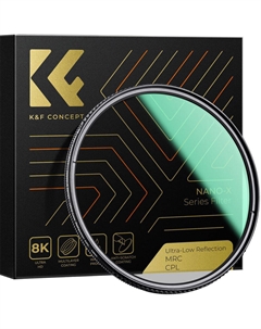 Фильтр K&F Concept Nano-X Series Ultra-Low Reflection CPL KF01.2475 K&f concept