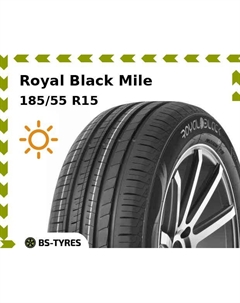 Летние шины Royal Black Mile 185/55 R15 82V Royal black