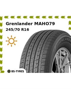 Летние шины Grenlander MAHO79 245/70 R16 111H