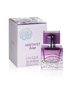 AMETHYST ECLAT вода парфюмерная жен 30 ml Lalique