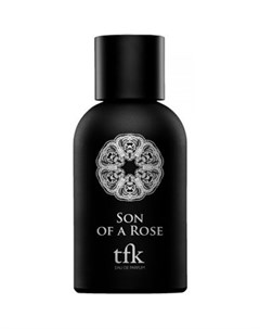 Son of a Rose The fragrance kitchen