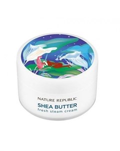 Крем для лица паровой для жирной и комбинированной кожи nature republic shea butter steam cream fres Nature republic