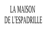 la maison de l'espadrille
